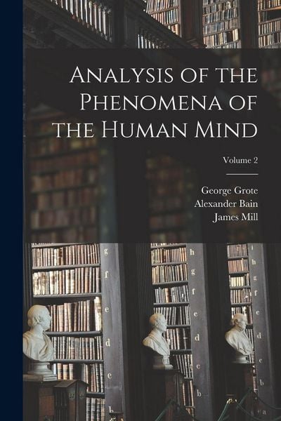 Produktbild: Analysis of the Phenomena of the Human Mind; Volume 2
