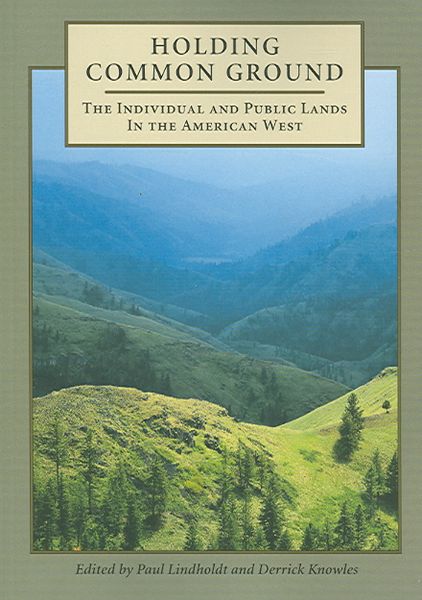 Produktbild: Holding Common Ground: Relating to the Public Landscape of the American West