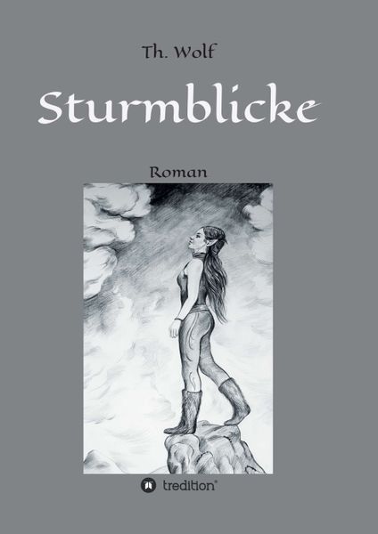 Sturmblicke, Taschenbuch von Thomas Wolf, Tredition, 9783748261865