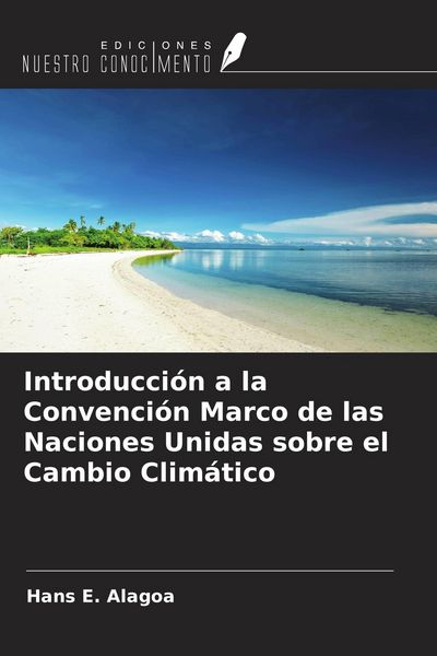 Produktbild: Introducci&oacute;n a la Convenci&oacute;n Marco de las Naciones Unidas sobre el Cambio Clim&aacute;tico
