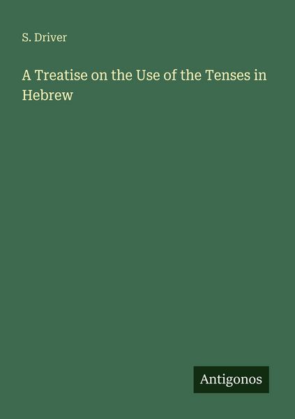 Produktbild: A Treatise on the Use of the Tenses in Hebrew
