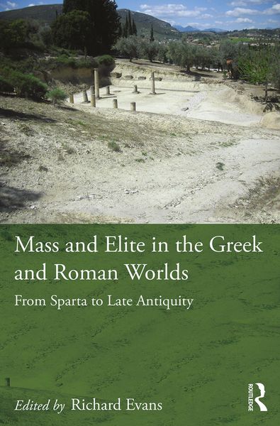Produktbild: Mass and Elite in the Greek and Roman Worlds
