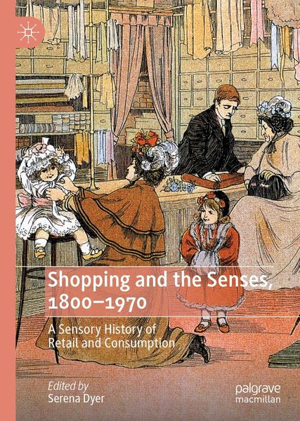 Produktbild: Shopping and the Senses, 1800-1970
