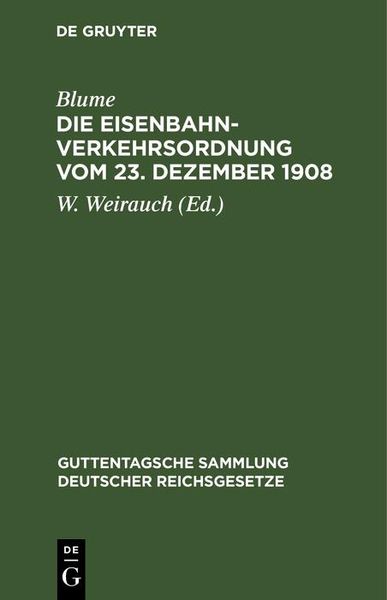 Produktbild: Die Eisenbahn-Verkehrsordnung vom 23. Dezember 1908