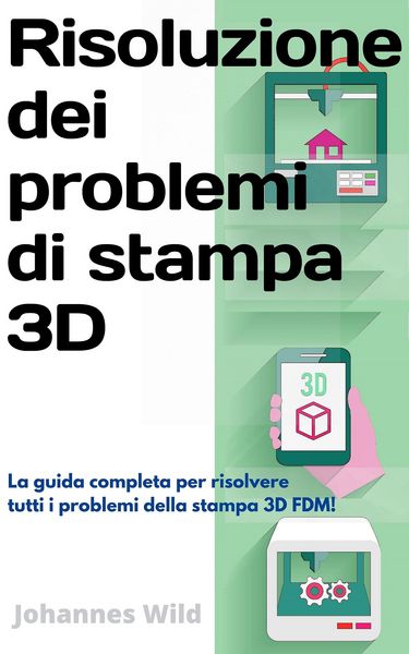 Produktbild: Risoluzione dei problemi di stampa 3D