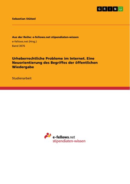 Produktbild: Urheberrechtliche Probleme im Internet. Eine Neuorientierung des Begriffes der &ouml;ffentlichen Wiedergabe