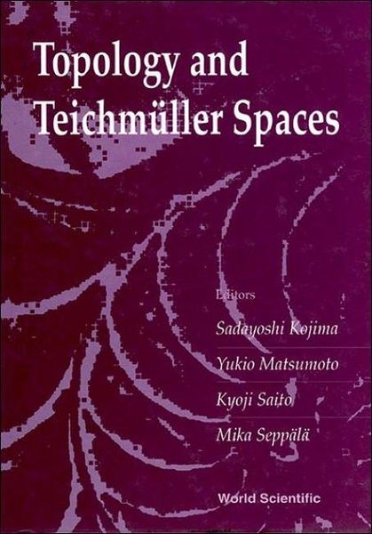 Produktbild: Topology and Teichmuller Spaces - Proceedings of the 37th Taniguchi Symposium