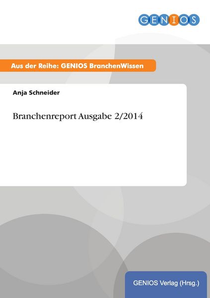 Produktbild: Branchenreport Ausgabe 2/2014
