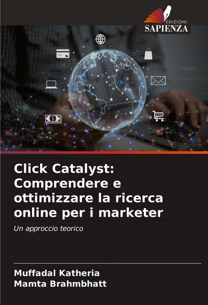 Produktbild: Click Catalyst: Comprendere e ottimizzare la ricerca online per i marketer