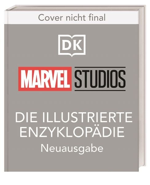 Marvel Studios Die illustrierte Enzyklopädie Neuausgabe (AT)
