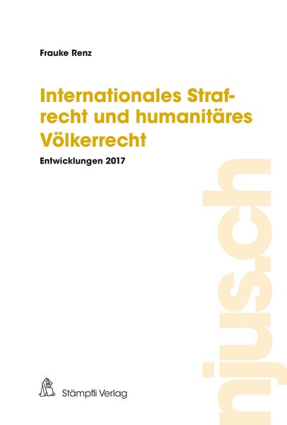 Produktbild: Internationales Strafrecht und humanit&auml;res V&ouml;lkerrecht