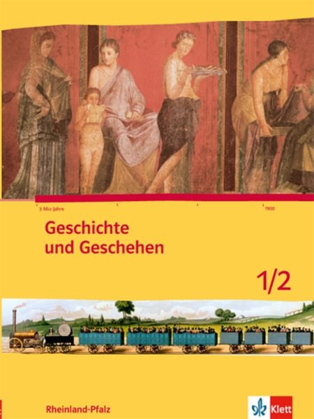 Geschichte und Geschehen 5./6. Schuljahr. Ausgabe für Rheinland-Pfalz Schülerbuch, Gebundene Ausgabe von , Klett Schulbuchverlag, 978-3-12-443315-2