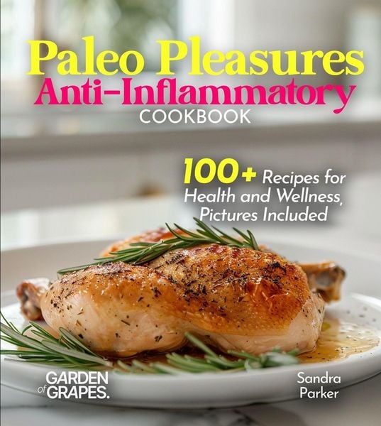 Produktbild: Paleo Pleasures Anti-Inflammatory Cookbook