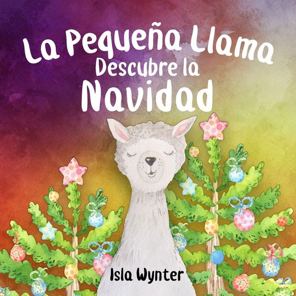 Produktbild: La Peque&ntilde;a Llama Descubre la Navidad