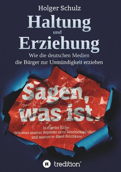 Produktbild: Haltung und Erziehung - Wie die deutschen Medien die B&uuml;rger zur Unm&uuml;ndigkeit erziehen