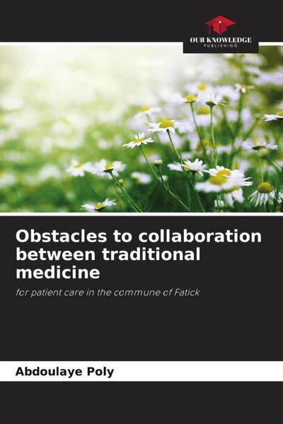 Produktbild: Obstacles to collaboration between traditional medicine