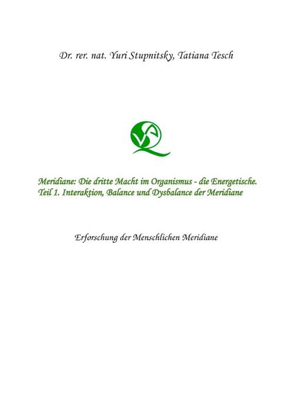 Produktbild: Meridiane : Die dritte Macht im Organismus, die Energetische. Teil 1. Interaktion, Balance und Dysbalance der Meridiane.