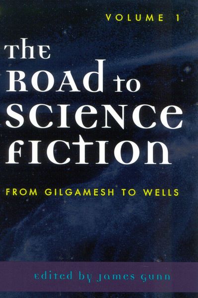 Produktbild: The Road to Science Fiction: From Gilgamesh to Wells