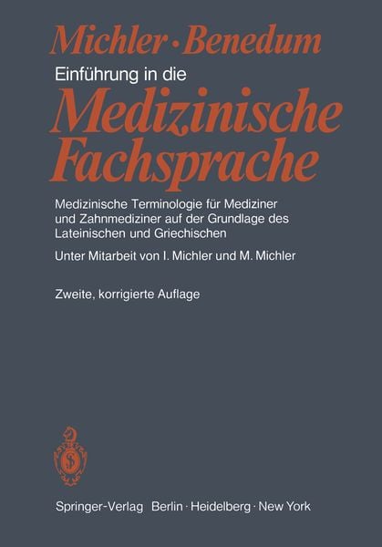 Einführung in die Medizinische Fachsprache, Taschenbuch von M. Michler , J. Benedum, Springer Berlin, 9783540106678