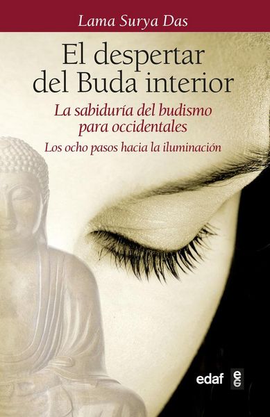 Produktbild: El despertar del Buda interior : la sabidur&iacute;a del budismo para occidentales. Los ocho pasos hacia la iluminaci&oacute;n