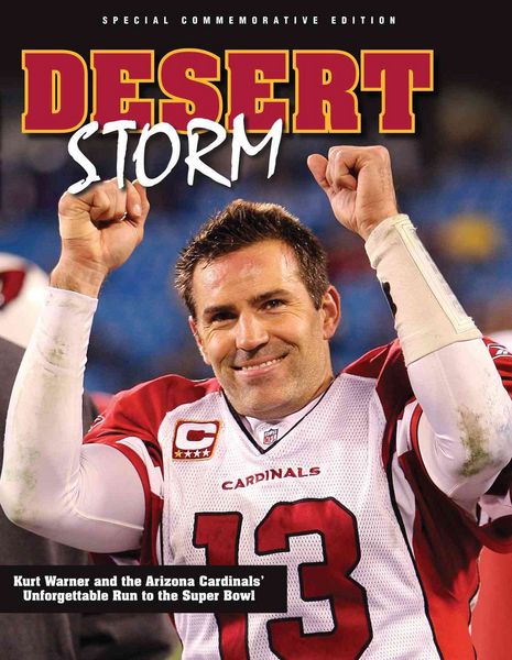 Produktbild: Desert Storm: Kurt Warner and the Arizona Cardinals' Unforgettable Run to the Super Bowl