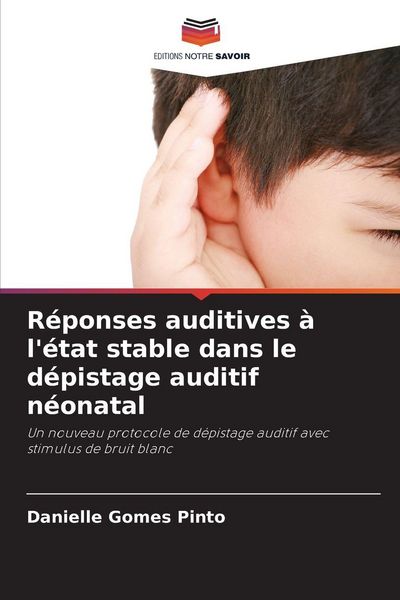 Produktbild: R&eacute;ponses auditives &agrave; l'&eacute;tat stable dans le d&eacute;pistage auditif n&eacute;onatal