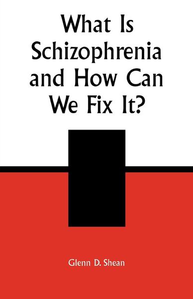 Produktbild: What is Schizophrenia and How Can We Fix It?