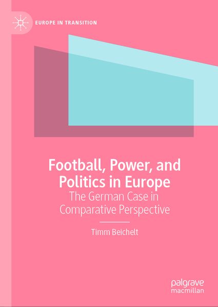 Produktbild: Football, Power, and Politics in Europe
