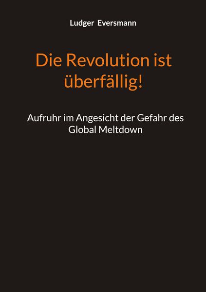 Produktbild: Die Revolution ist &uuml;berf&auml;llig!