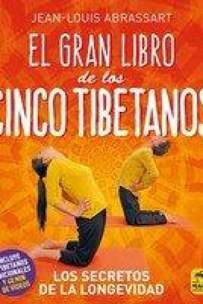 Produktbild: El gran libro de los cinco tibetanos : los secretos de la longevidad