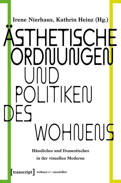 Produktbild: &Auml;sthetische Ordnungen und Politiken des Wohnens