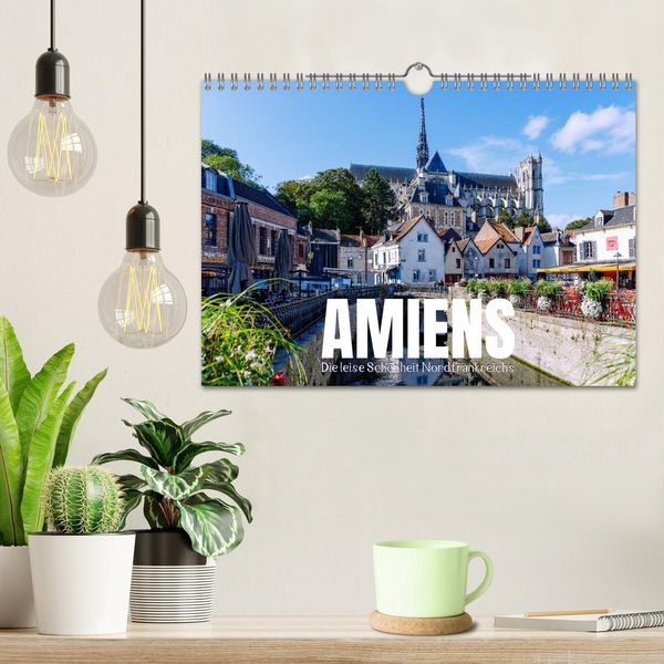 Produktbild: Amiens. Die leise Sch&ouml;nheit Nordfrankreichs (Wandkalender 2026 DIN A4 quer), CALVENDO Monatskalender
