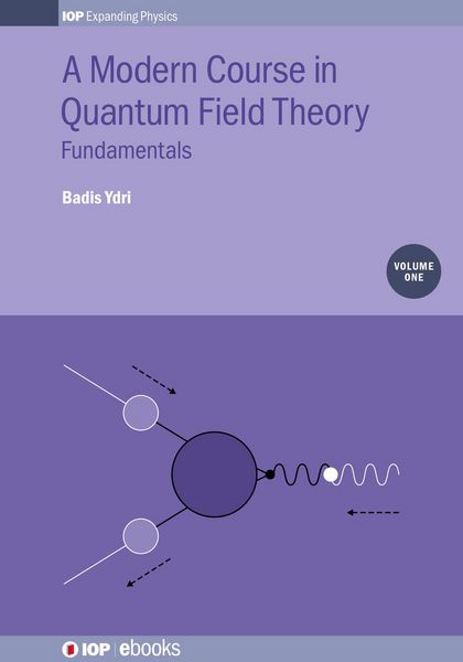 Produktbild: A Modern Course in Quantum Field Theory, Volume 1