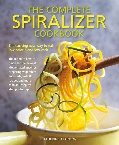 Produktbild: Complete Spiralizer Cookbook