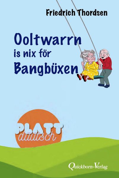 Produktbild: Ooltwarrn is nix f&ouml;r Bangb&uuml;xen