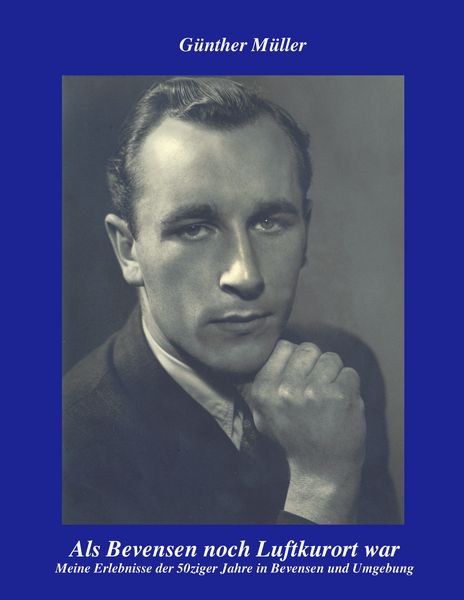 Als Bevensen noch Luftkurort war, Taschenbuch von Günther Müller, BoD – Books on Demand, 9783833418853