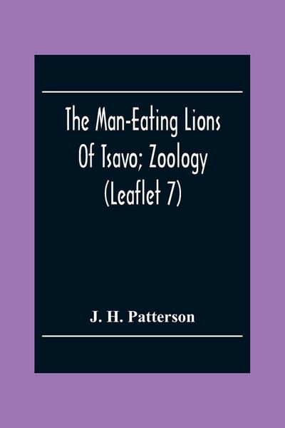 Produktbild: The Man-Eating Lions Of Tsavo; Zoology (Leaflet 7)