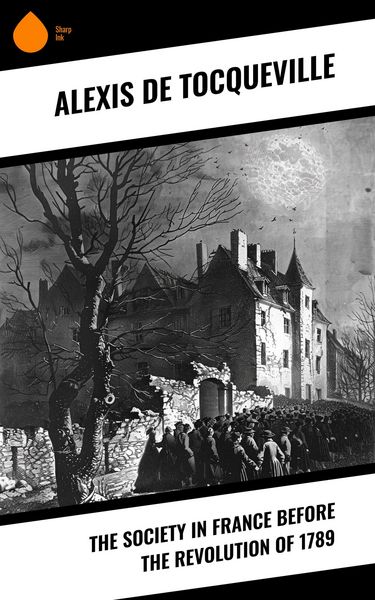Produktbild: The Society in France Before the Revolution of 1789
