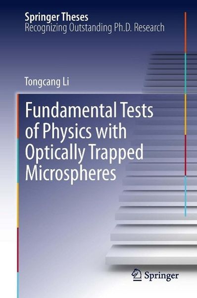 Produktbild: Fundamental Tests of Physics with Optically Trapped Microspheres