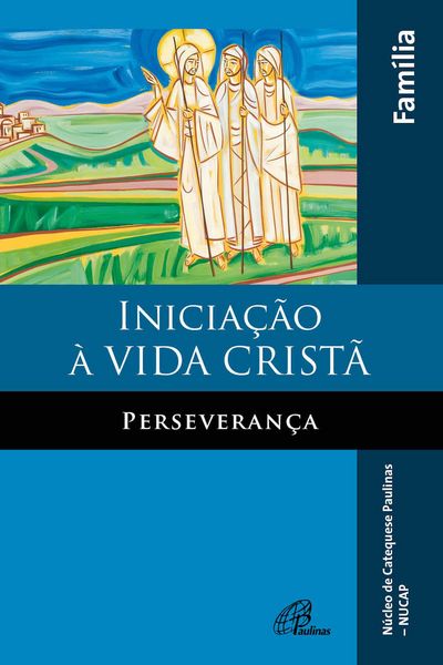 Produktbild: Inicia&ccedil;&atilde;o &agrave; vida crist&atilde;: perseveran&ccedil;a