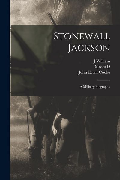 Produktbild: Stonewall Jackson: A Military Biography