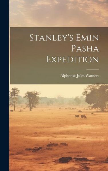 Produktbild: Stanley's Emin Pasha Expedition