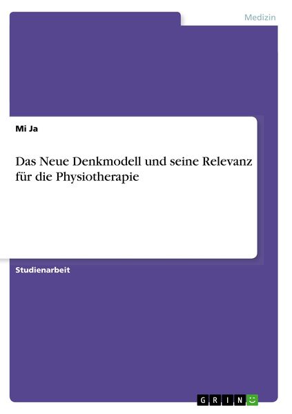 Produktbild: Das Neue Denkmodell und seine Relevanz f&uuml;r die Physiotherapie
