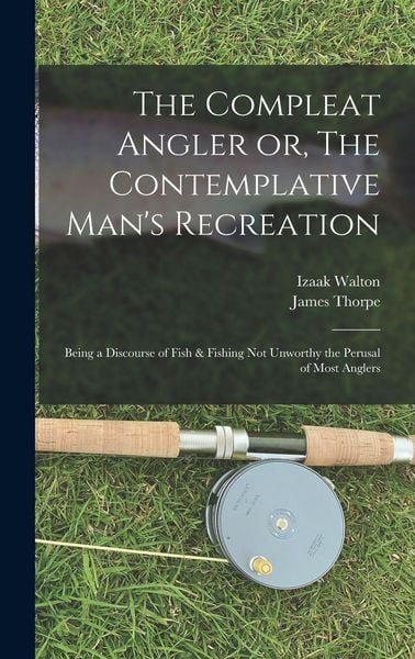 Produktbild: The Compleat Angler or, The Contemplative Man's Recreation