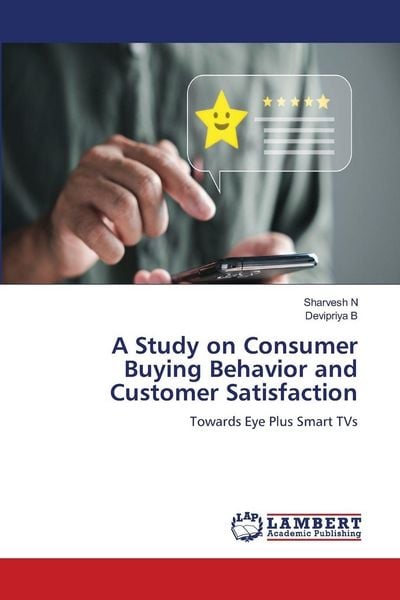 Produktbild: A Study on Consumer Buying Behavior and Customer Satisfaction
