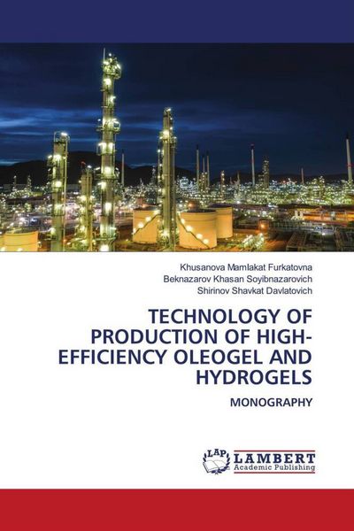 Produktbild: Technology Of Production Of High-Efficiency Oleogel and Hydrogels