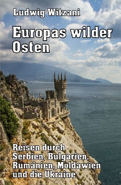 Produktbild: Weltreisen / Europas wilder Osten