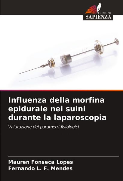 Produktbild: Influenza della morfina epidurale nei suini durante la laparoscopia