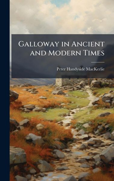 Produktbild: Galloway in Ancient and Modern Times