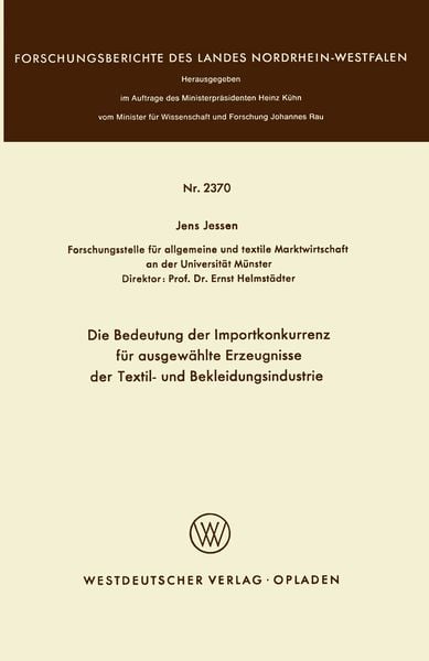 Produktbild: Die Bedeutung der Importkonkurrenz f&uuml;r ausgew&auml;hlte Erzeugnisse der Textil- und Bekleidungsindustrie